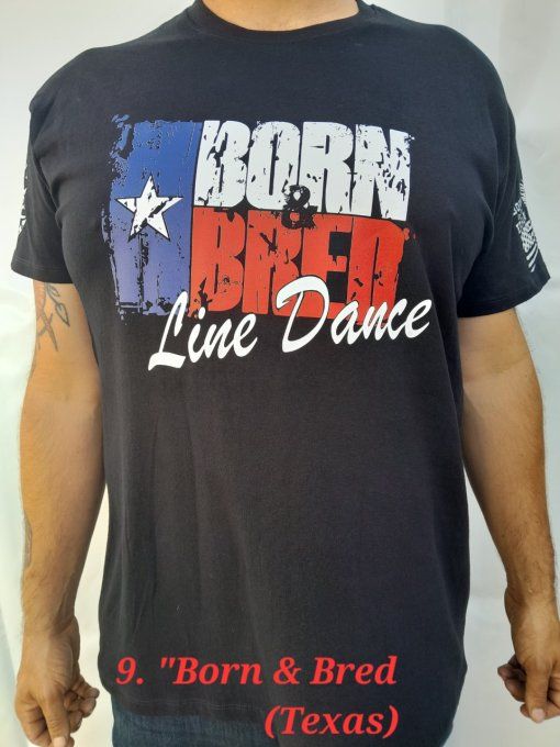 Tee-Shirt        --" Born & Bred LINE DANCE"--
